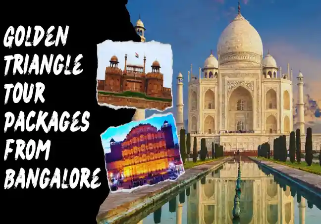 Golden Triangle Package from Bangalore